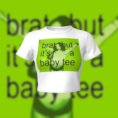 Brat but it’s a baby tee