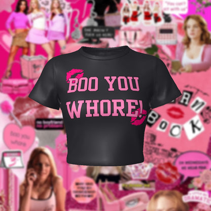 Mean Girls Inspired Boo You Whore Fitted Baby Crop Tee