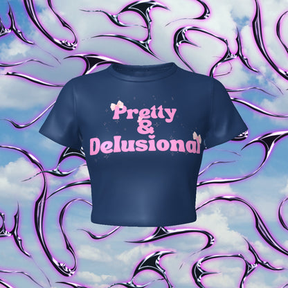 Pretty & Delusional Fitted Baby Tee