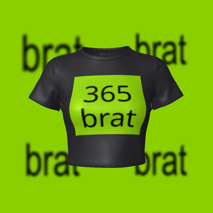 365 brat Fitted Baby Tee