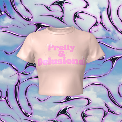 Pretty & Delusional Fitted Baby Tee