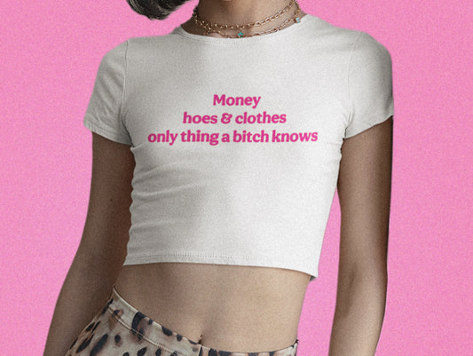 Money Hoes & Clothes Fitted Baby Tee