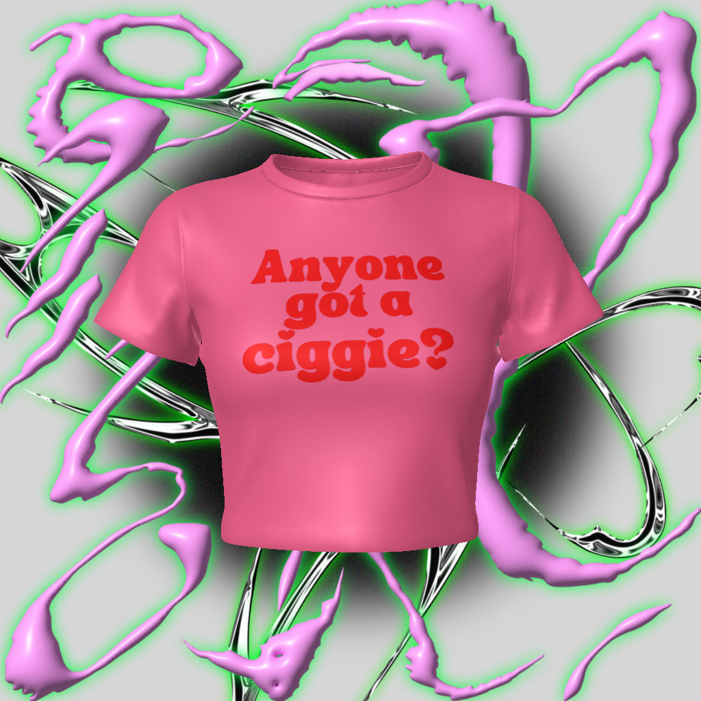 Anyone Got A Ciggie? Fitted Baby Crop Tee