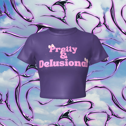 Pretty & Delusional Fitted Baby Tee