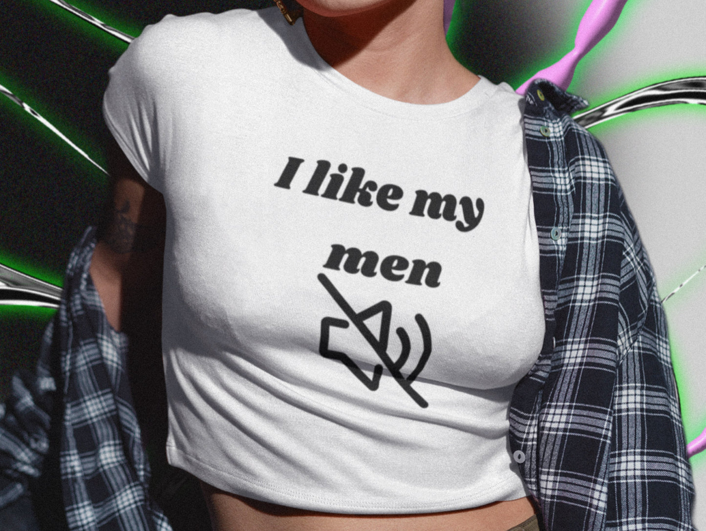 I Like My Men Mute Fitted Baby Tee