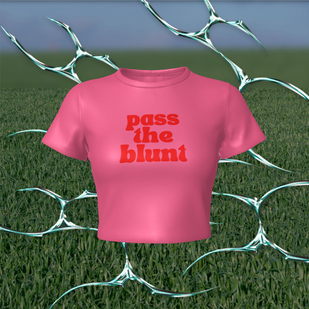 Pass The Blunt Fitted Baby Crop Tee